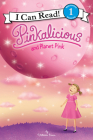 Pinkalicious and Planet Pink (I Can Read Level 1) By Victoria Kann, Victoria Kann (Illustrator) Cover Image