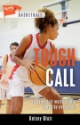 Tough Call (Lorimer Sports Stories) By Kelsey Blair Cover Image