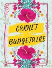 Carnet Budgétaire: Carnet De Dépense/Recettes et Comptes Toute Une Année - Dim A4 - 60 Pages Cover Image