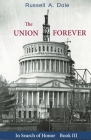 The Union Forever By Russell a. Dole Cover Image