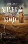 Silver on the Road (The Devil's West #1) By Laura Anne Gilman Cover Image