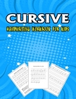 Cursive Handwriting Workbook for kids: A cursive writing practice workbook for adults and kids Cover Image