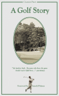 A Golf Story By Charles Price, Arnold Palmer (Foreword by) Cover Image