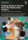 Helping Students Become Powerful Mathematics Thinkers: Case Studies of Teaching for Robust Understanding (Studies in Mathematical Thinking and Learning) Cover Image