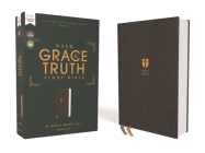 Nasb, the Grace and Truth Study Bible (Trustworthy and Practical Insights), Cloth Over Board, Gray, Red Letter, 1995 Text, Comfort Print Cover Image