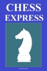 Chess Express By Lyudmil Tsvetkov Cover Image