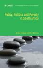Policy, Politics and Poverty in South Africa (Developmental Pathways to Poverty Reduction) By Jeremy Seekings, Nicoli Nattrass, Kasper Cover Image