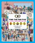 Queer Eye: Find the Fab Five: A Totally Fierce Seek-and-Find By Lauren Emily Whalen, Scout Productions, Michelle Baron (Illustrator) Cover Image