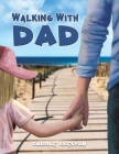 Walking With Dad By Carole Crespan Cover Image