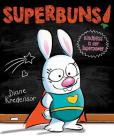 Superbuns!: Kindness Is Her Superpower By Diane Kredensor, Diane Kredensor (Illustrator) Cover Image