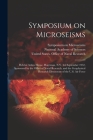Symposium on Microseisms: Held at Arden House, Harriman, N.Y. 4-6 September 1952, Sponsored by the Office of Naval Research, and the Geophysical By United States Office of Naval Research (Created by), National Academy of Sciences (U S ) (Created by), Symposium On Microseisms Cover Image