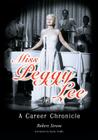 Miss Peggy Lee: A Career Chronicle Cover Image