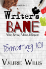 Writer's Bane: Formatting 101 By Valerie Willis Cover Image