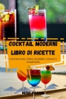 Cocktail Moderni Libro Di Ricette By Nerio Ciccone Cover Image