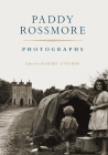 Paddy Rossmore: Photographs By Paddy Rossmore (By (photographer)), Robert O'Byrne (Text by) Cover Image