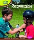 I Am Responsible (I Don't Bully) By Melissa Higgins Cover Image