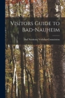 Visitors Guide to Bad-Nauheim By Bad Nauheim (Germany) Verkehrs-Commi (Created by) Cover Image