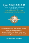 Your True Colors: Power Up and Heal with Color Psychology Cover Image