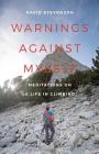 Warnings Against Myself: Meditations on a Life in Climbing Cover Image
