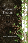 In Between Blooms By Amlaan Akshayanshu Sahoo Cover Image