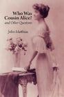 Who Was Cousin Alice? and Other Questions Cover Image