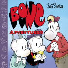 BONE Adventures: A Graphic Novel (Combined volume) Cover Image