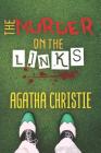 The Murder on the Links: By Agatha Christie (New Edition) Cover Image