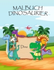 Malbuch Dinosaurier: dinosaurier malbuch für kinder malbuch dinosaurier ab 4 - 10 Cover Image