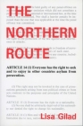 The Northern Route: An Ethnography of Refugee Experiences (Social and Economic Studies #39) By Lisa Gilad Cover Image