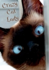 Crazy Cat Lady Notebook Cover Image