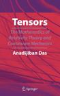 Tensors: The Mathematics of Relativity Theory and Continuum Mechanics Cover Image