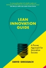 The Lean Innovation Guide: A proven approach for innovation success By David Griesbach Cover Image