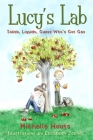 Solids, Liquids, Guess Who's Got Gas?: Lucy's Lab #2 (Lucy’s Lab #2) Cover Image