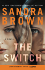 The Switch By Sandra Brown Cover Image