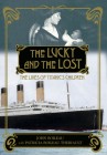 The Lucky and the Lost: The Lives of Titanic's Children Cover Image