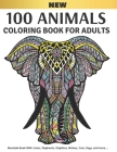 100 Animals Coloring Book for Adults: Stress Relieving Designs to Color for Men and Women By Peter Wolf Cover Image
