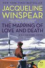 The Mapping of Love and Death: A Maisie Dobbs Novel By Jacqueline Winspear Cover Image