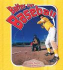 Batter Up Baseball By Bobbie Kalman, Hadley Dyer Cover Image