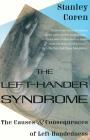 The Left-Hander Syndrome: The Causes and Consequences of Left-Handedness By Stanley Coren Cover Image