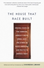 The House That Race Built: Original Essays by Toni Morrison, Angela Y. Davis, Cornel West, and Others on Black Americans and Politics in America Today By Wahneema Lubiano (Editor) Cover Image