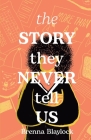 The Story They Never Tell Us Cover Image