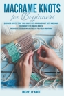 Macrame Knots For Beginners By Michelle Knot Cover Image