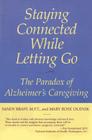 Staying Connected While Letting Go: The Paradox of Alzheimer's Caregiving Cover Image