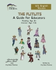 THE FLITLITS, A Guide for Educators, Reading Age 8+, Interest Age 7-11, U.S. English Version: Read, Laugh, and Learn Cover Image