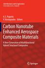 Carbon Nanotube Enhanced Aerospace Composite Materials: A New Generation of Multifunctional Hybrid Structural Composites (Solid Mechanics and Its Applications #188) Cover Image
