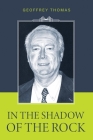 In the Shadow of the Rock By Geoffrey Thomas Cover Image