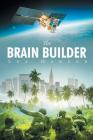 The Brain Builder By Sue Hanson Cover Image