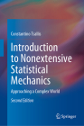 Introduction to Nonextensive Statistical Mechanics: Approaching a Complex World By Constantino Tsallis Cover Image