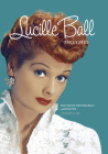 Lucille Ball Treasures: Featuring Memorabilia and Pictures By Cindy De La Hoz Cover Image