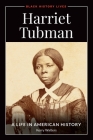 Harriet Tubman: A Life in American History By Kerry Walters Cover Image